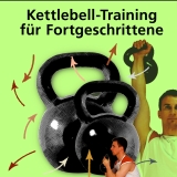 Kettlebell-Training f�r Fortgeschrittene
